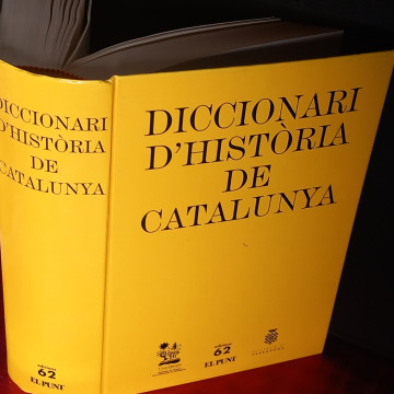 DICCIONARI D'HISTÒRIA DE CATALUNYA