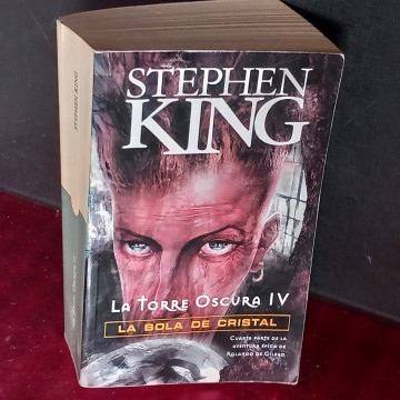 LA TORRE OSCURA IV, LA BOLA DE CRISTAL, STEPHEN KING.