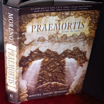 PRAEMORTIS, DIOSES DE CARNE, MIGUEL ÁNGEL MORENO.