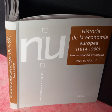 HISTORIA DE LA ECONOMÍA EUROPEA, DEREK H. ALDCROFT.