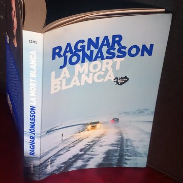 LA MORT BLANCA, RAGNAR JONASSON.
