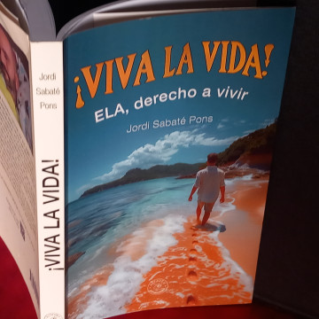 VIVA LA VIDA! ELA DERECHO A VIVIR, JORDI SABATÉ PONS.