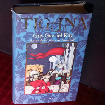 TIGANA, GUY GAVRIEL KAY.