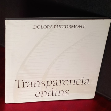 TRANSPARÈNCIA ENDINS, DOLORS PUIGDEMONT.