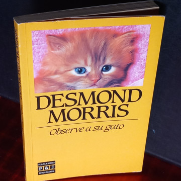 OBSERVE A SU GATO, DESMOND MORRIS.