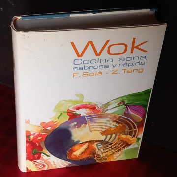 WOK COCINA SANA, SABROSA Y RÁPIDA, F. SOLÀ