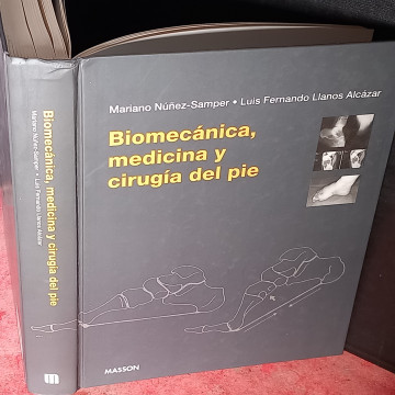 BIOMECÁNICA, MEDICINA Y CIRUGÍA DEL PIE, MARIANO MÚÑEZ-SAMPER