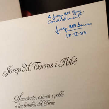 SOMETENTS, EXÈRCIT I POBLE A LES BATALLES DEL BRUC, JOSEP M. TORRAS I RIBÉ (FIRMAT).