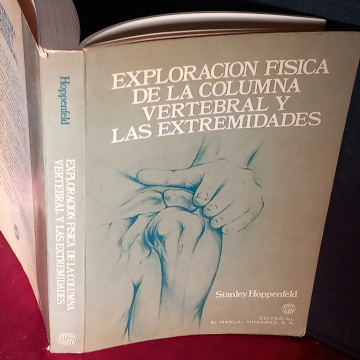 EXPLORACIÓN FÍSICA DE LA COLUMNA VERTEBRAL Y LAS EXTREMIDADES, STANLEY HOPPENFELD.