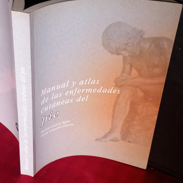 MANUAL Y ATLAS DE LAS ENFERMEDADES CUTÁNEAS DEL PIE