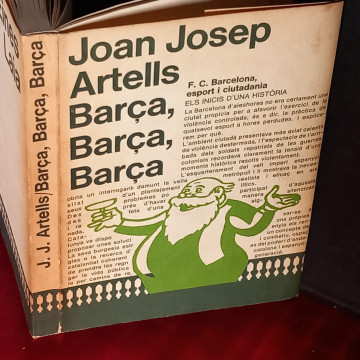 BARÇA, BARÇA, JOAN JOSEP ARTELLS (en català).