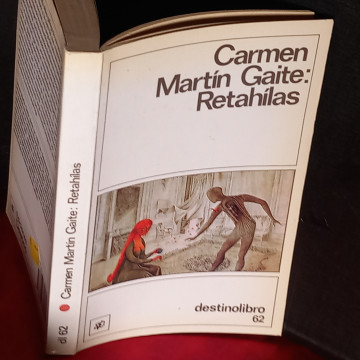 RETAHÍLAS, CARMEN MARTÍN GAITE.