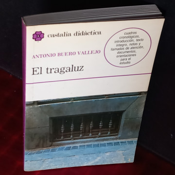 EL TRAGALUZ, ANTONIO BUERO VALLEJO
