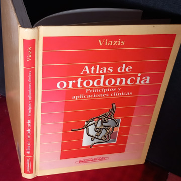ATLAS DE ORTODONCIA, PRINCIPIOS Y APLICACIONES CLÍNICAS, ANTHONY VIAZIS.