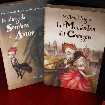 LA MECANICA DEL CORAZÓN Y LA ALARGADA SOMBRA DEL AMOR, MATHIAS MALZIEU.