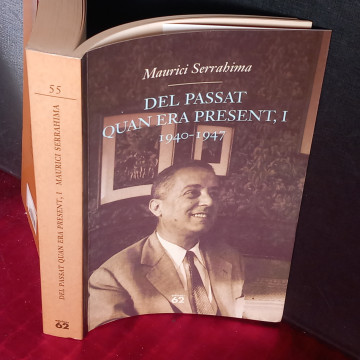 DEL PASSAT QUAN ERA PRESENT I 1940-1947, MAURICI SERRAHIMA