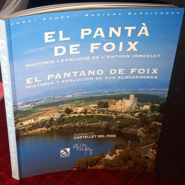 EL PANTÀ DE FOIS, HISTÒRIA I EVOLUCIÓ DE L'ENTORN IMMEDIAT, JORDI POMÉS.