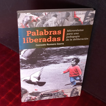 PALABRAS LIBERADAS, GONZALO ROMERO IZARRA.