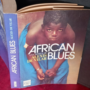 AFRICAN BLUES, ALEXIS DE VILAR.