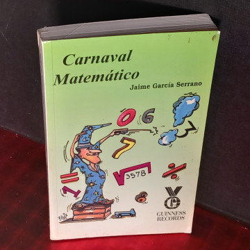 CARNAVAL MATEMÁTICO, JAIME GARCÍA SERRANO.