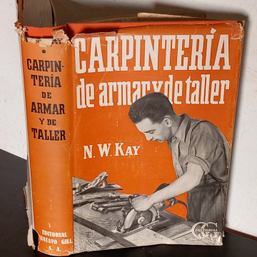 CARPINTERÍA DE ARMAR Y DE TALLER, N.W. KAY.