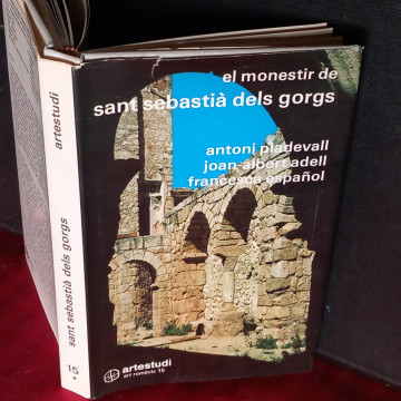 EL MONESTIR DE SANT SEBASTIÀ DELS GORGS, ANTONI PLADEVALL.