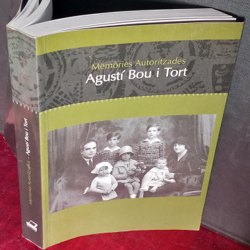 AGUSTÍ BOU I TORT, MEMÒRIES AUTORITZADES.