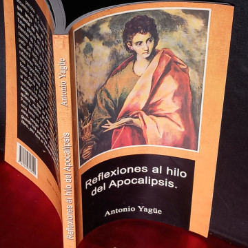 REFLEXIONES AL HILO DEL APOCALIPSIS, ANTONIO YAGÜE.