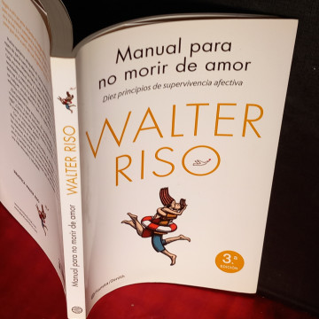 MANUAL PARA NO MORIR DE AMOR, WALTER RISO.