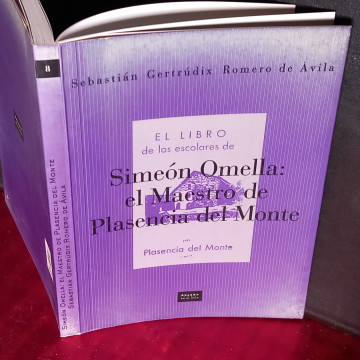 SIMEÓN OMELLA, EL MAESTRO DE PLASENCIA DEL MONTE, SEBASTIÁN GERTRÚDIX.