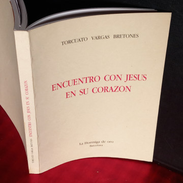 ENCUENTRO CON JESÚS EN SU CORAZÓN, TORCUATO VARGAS BRETONES.
