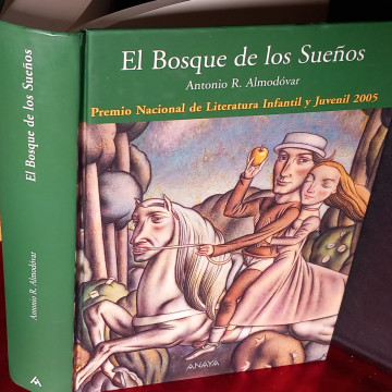 EL BOSQUE DE LOS SUEÑOS, ANTONIO R. ALMODÓVAR.