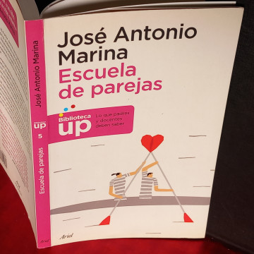 ESCUELA DE PAREJAS, JOSÉ ANTONIO MARINA.