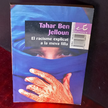 EL RACISME EXPLICAT A LA MEVA FILLA, TAHAR BEN JELLOUN.