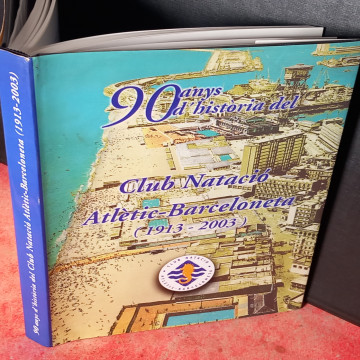 90 ANYS D'HISTÒRIA DEL CLUB NATACIÓ ATLÈTIC BARCELONETA.