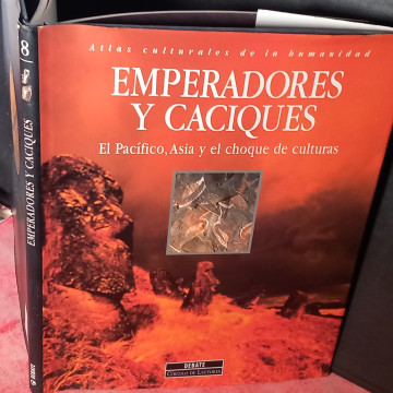EMPERADORES Y CACIQUES: EL PACÍFICO, ASIA Y EL CHOQUE DE CULTURAS.