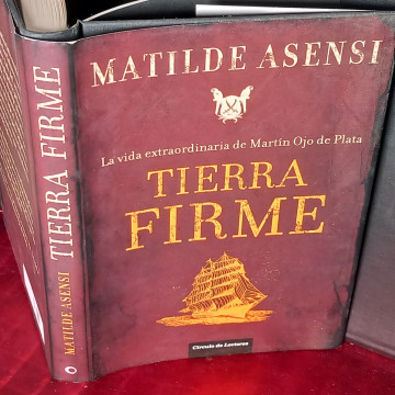 TIERRA FIRME, MATILDE ASENSI.