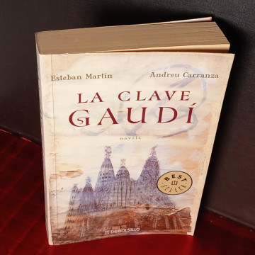 LA CLAVE GAUDÍ, ESTEBAN MARTÍN.