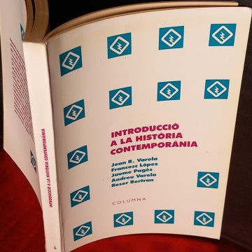 INTRODUCCIÓ A LA HISTÒRIA CONTEMPORÀNIA, JOAN R. VARELA.