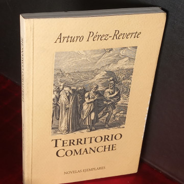 TERRITORIO COMANCHE, ARTURO PÉREZ-REVERTE.