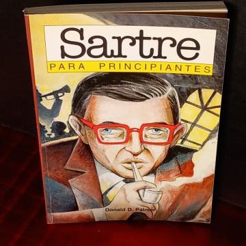 JEAN PAUL SARTRE PARA PRINCIPIANTES, DONALD D. PALMER.
