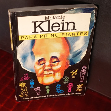 MELANIE KLEIN PARA PRINCIPIANTES.
