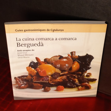 LA CUINA DEL BERGUEDÀ, JORDI CRUZ, MIQUEL MÀRQUEZ.