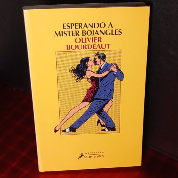 ESPERANDO A MISTER BOJANGLES, OLIVIER BOURDEAUT.
