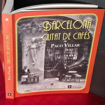 BARCELONA, CIUTAT DE CAFÈS, PACO VILLAR.
