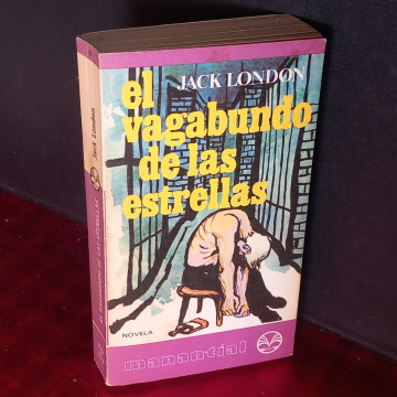 EL VAGABUNDO DE LAS ESTRELLAS, JACK LONDON.