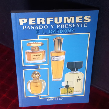 PERFUMES, PASADO Y PRESENTE, F.L. CARDONA.