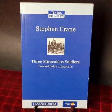 Textos bilingües la vanguardia tres soldados milagrosos Stephen Crane