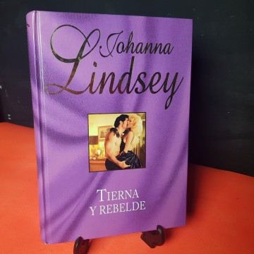 tierna y rebelde, de Johana Lindsey