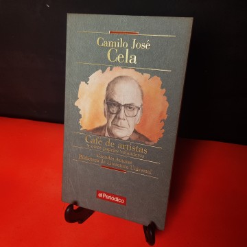 CAFÉ DE ARTISTAS Y OTROS PAPELES VOLANDEROS,  CAMILO JOSÉ CELA.